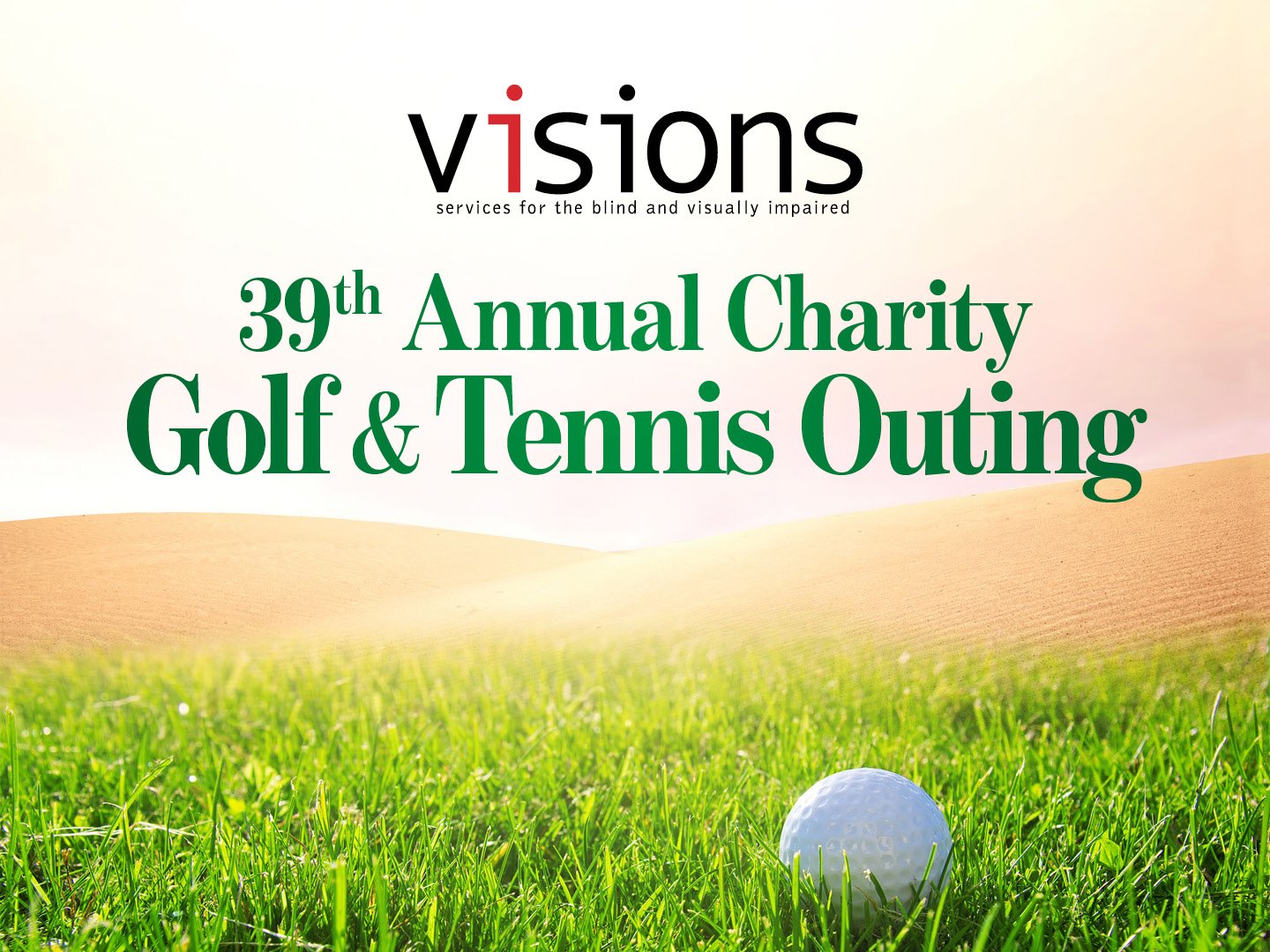 VISIONS 39th Annual Charity Golf & Tennis Outing